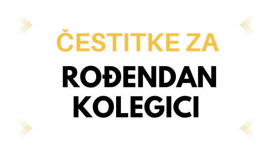 Najljepše Čestitke za Rođendan Kolegici